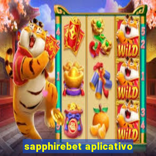 sapphirebet aplicativo